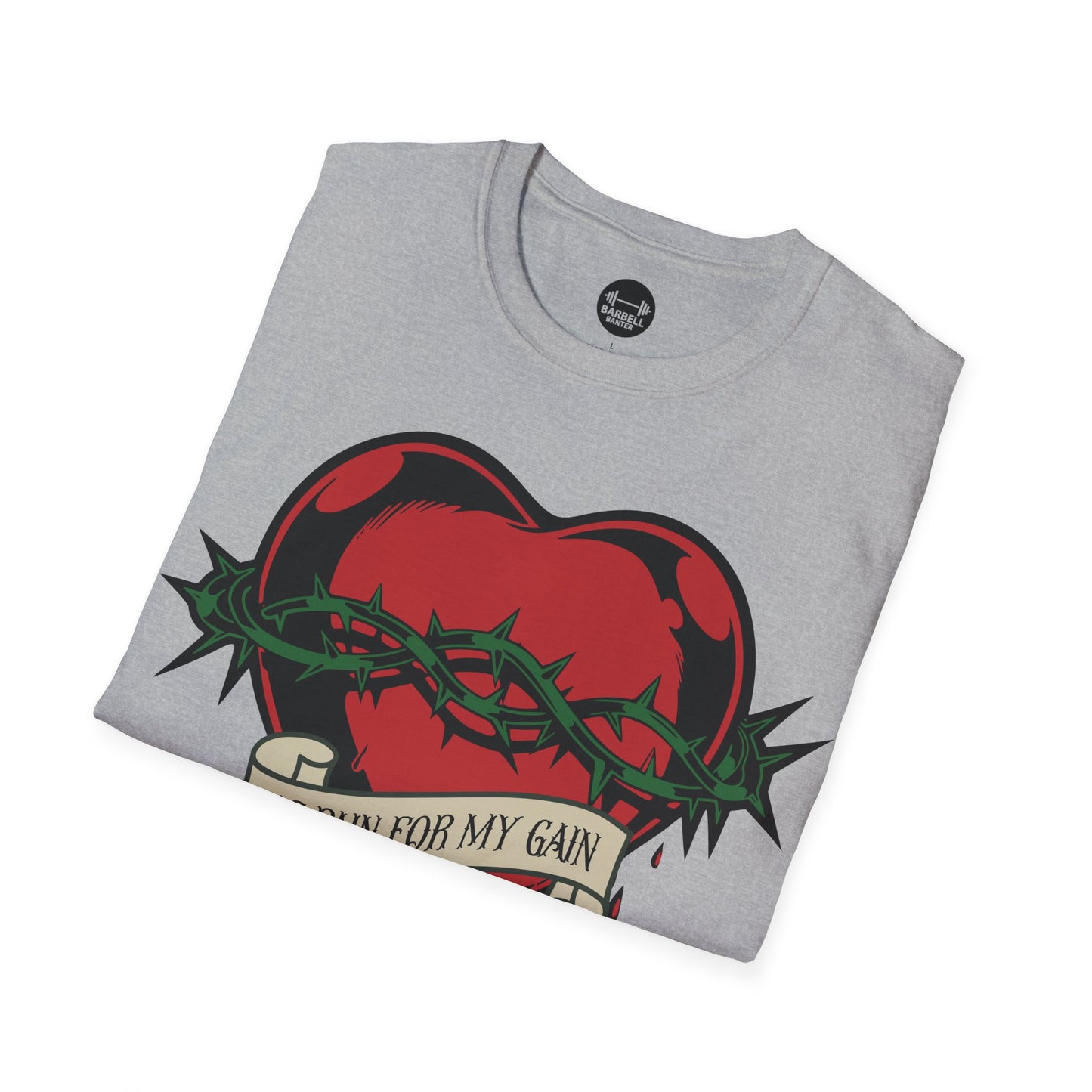 His Pain For My Gain T-Shirt