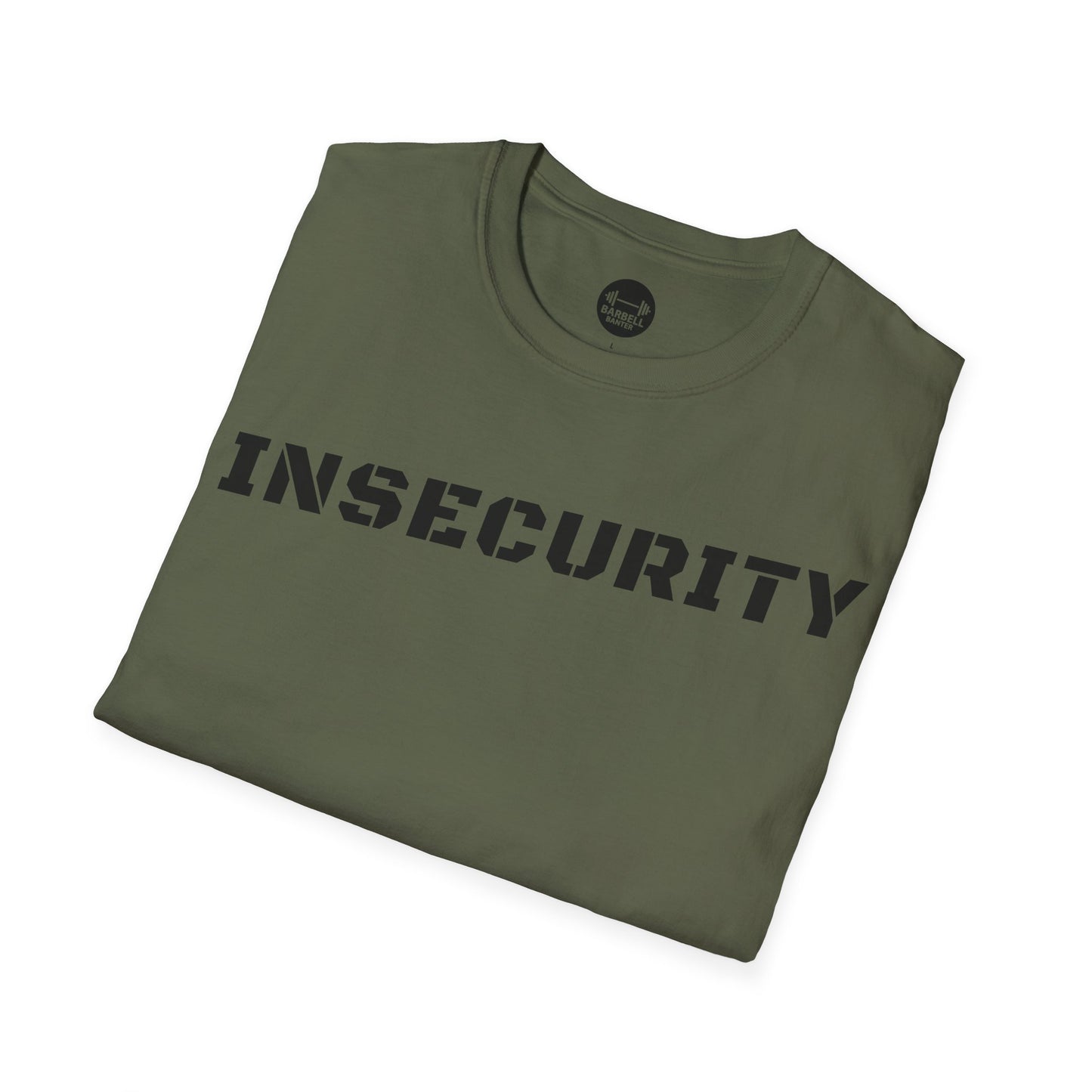 Insecurity T-Shirt