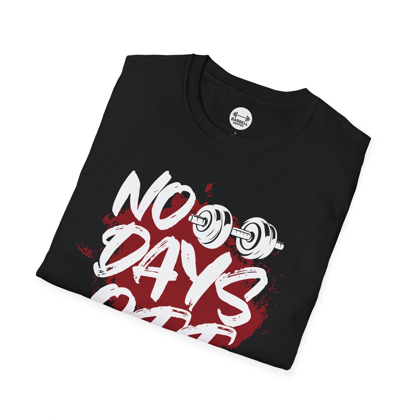 No Days Off T-Shirt