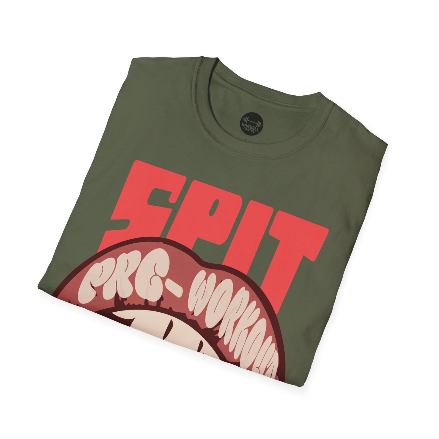 Spit PreWorkout Into My Mouth T-Shirt