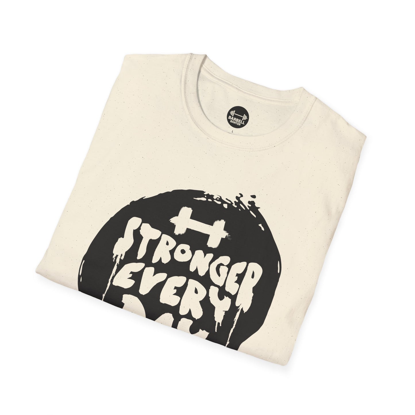 Stronger Every Day Drip T-Shirt