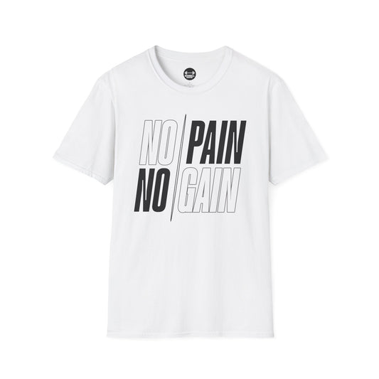 NO PAIN NO GAIN T-Shirt