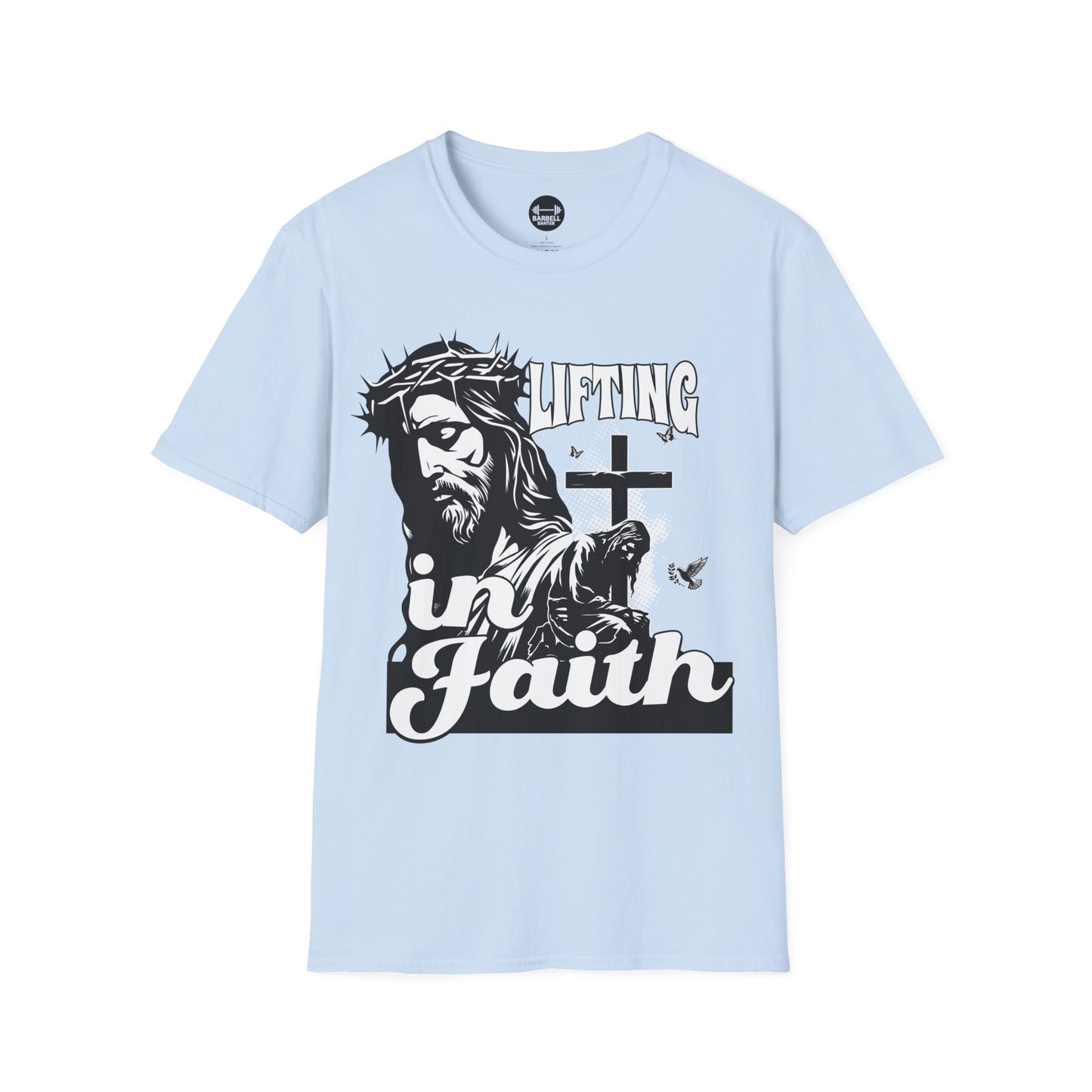 Lifting In Faith T-Shirt
