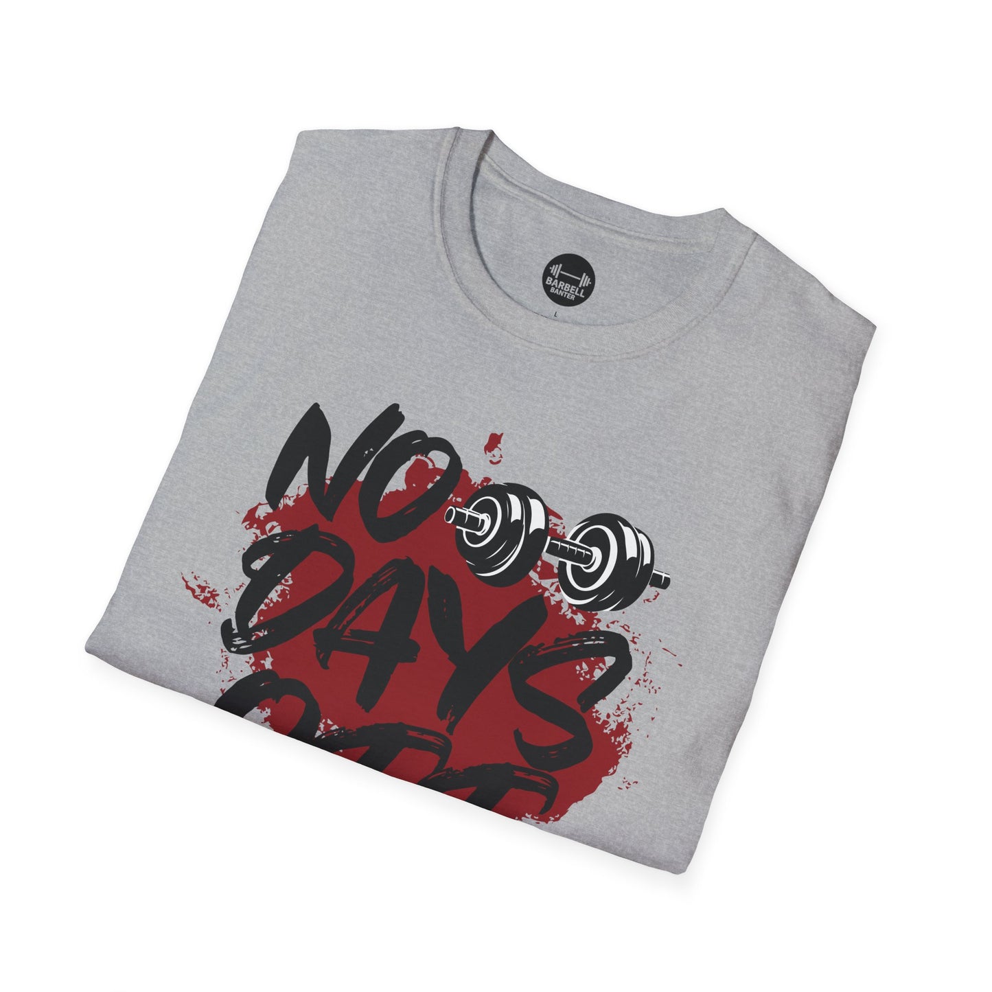 No Days Off T-Shirt