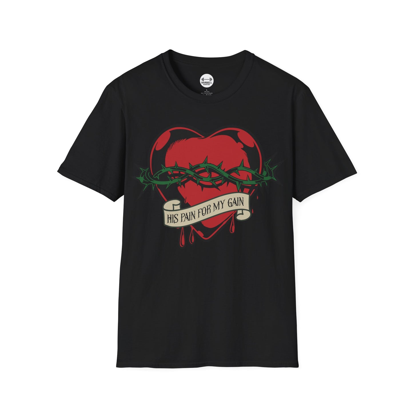 His Pain For My Gain T-Shirt