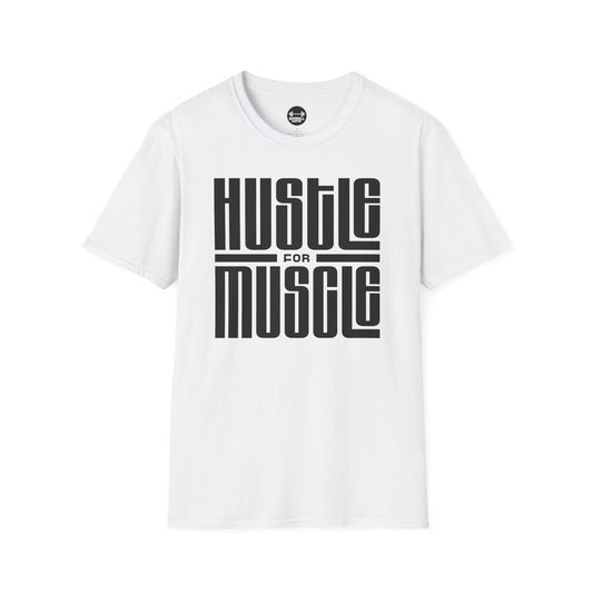 Hustle For Muscle T-Shirt