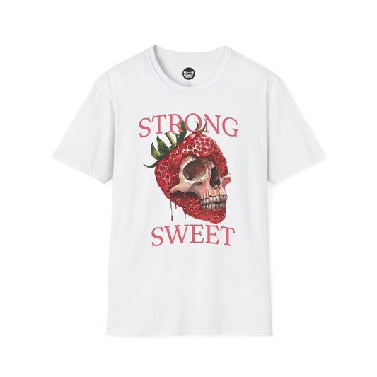 Strong And Sweet T-Shirt