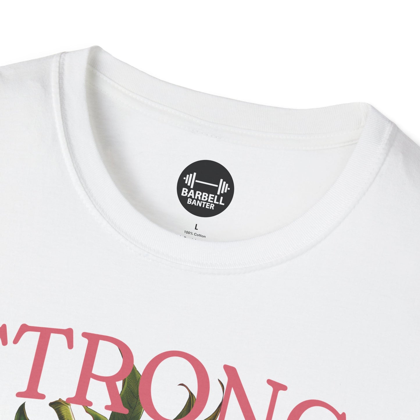 Strong And Sweet T-Shirt