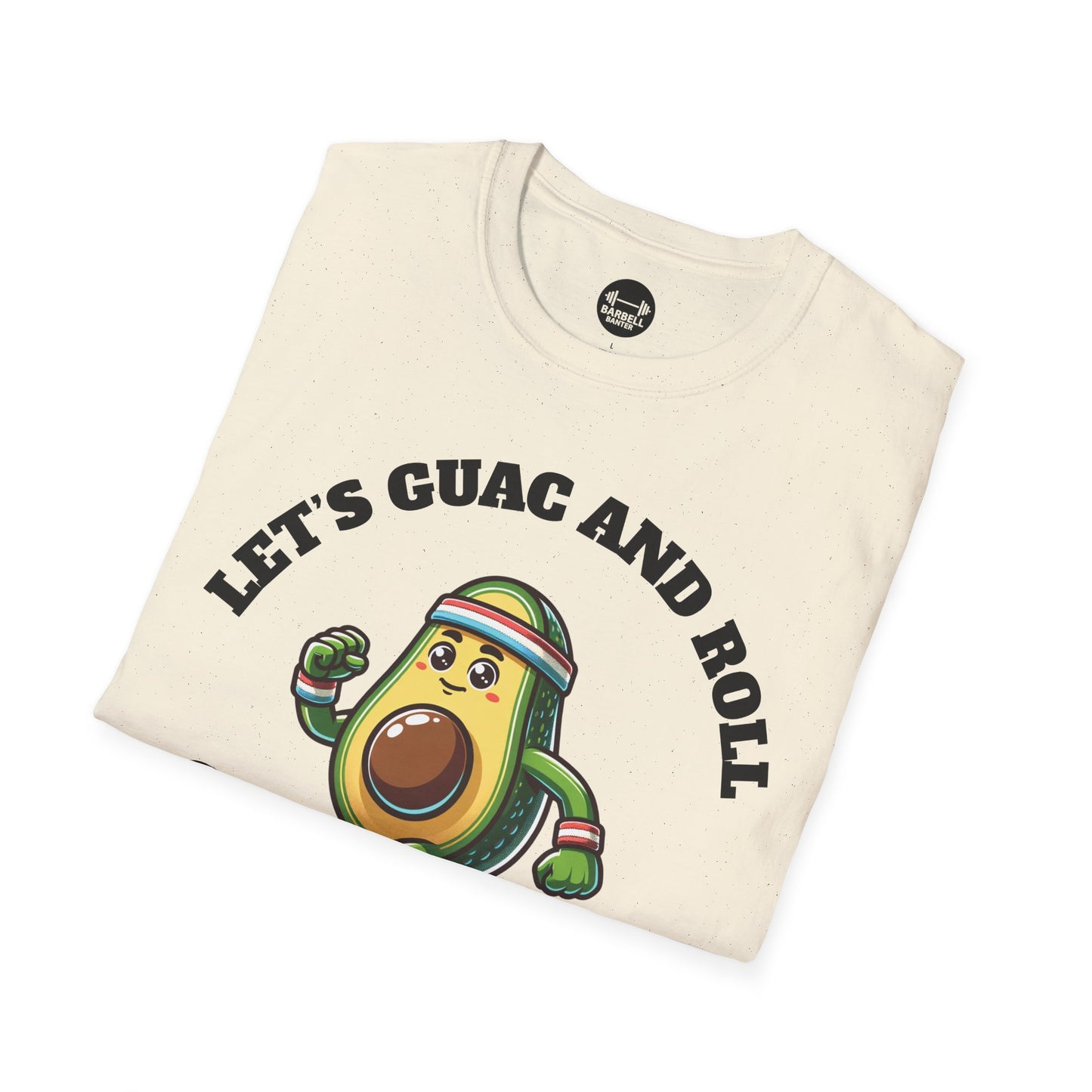 Let's Guac And Roll T-Shirt