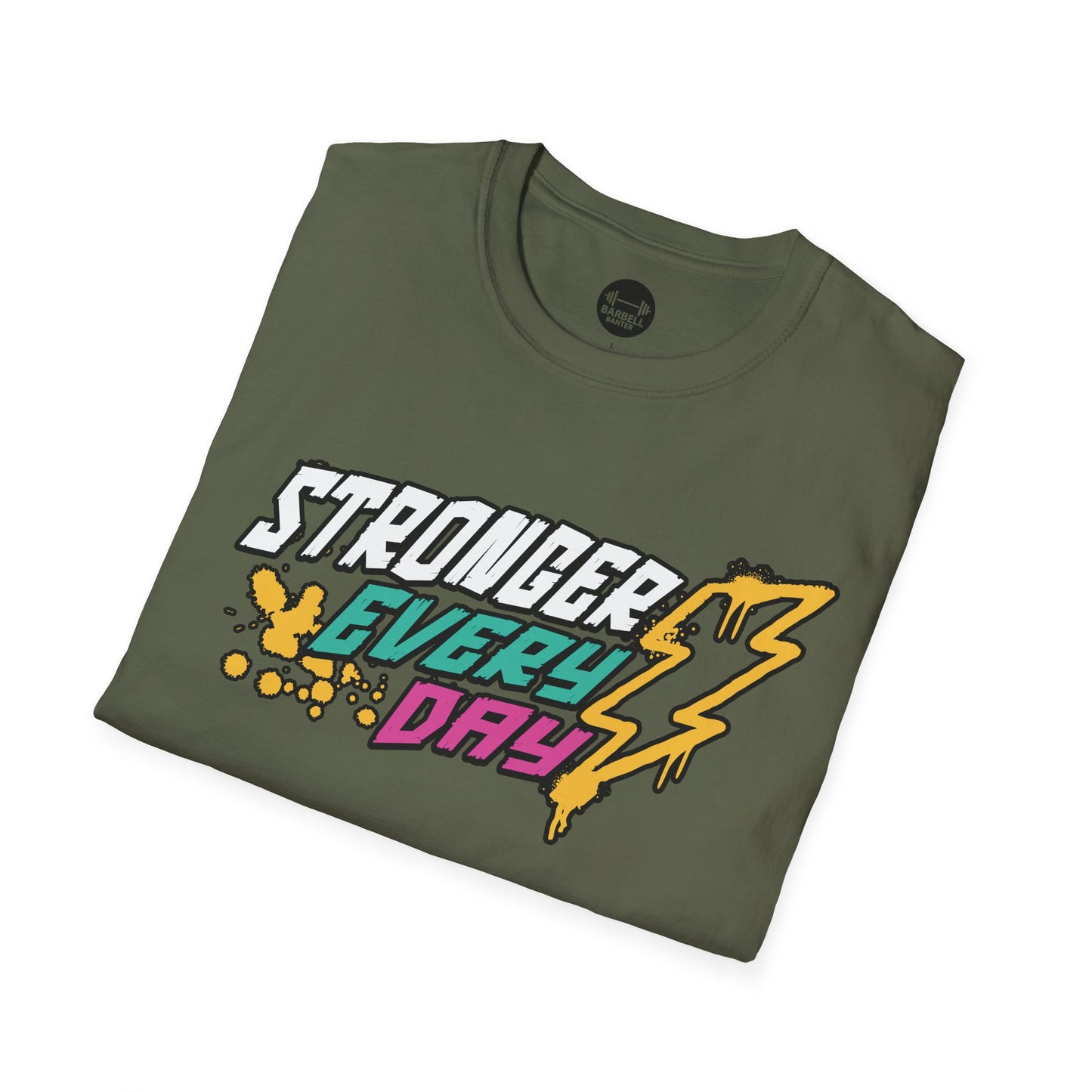 Stronger Every Day T-Shirt