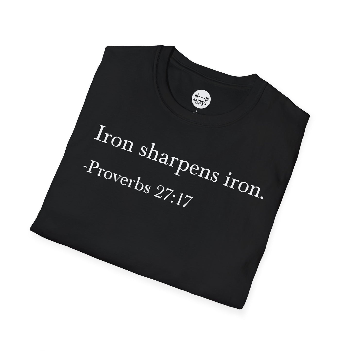 Proverbs 27:17 T-Shirt