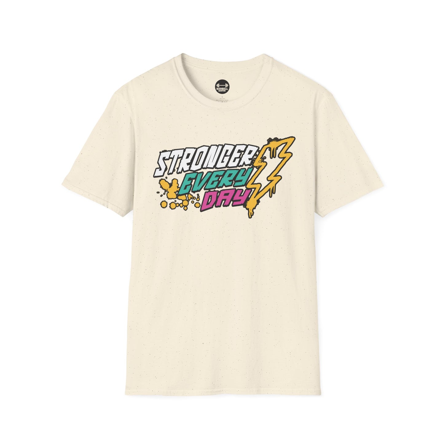 Stronger Every Day T-Shirt