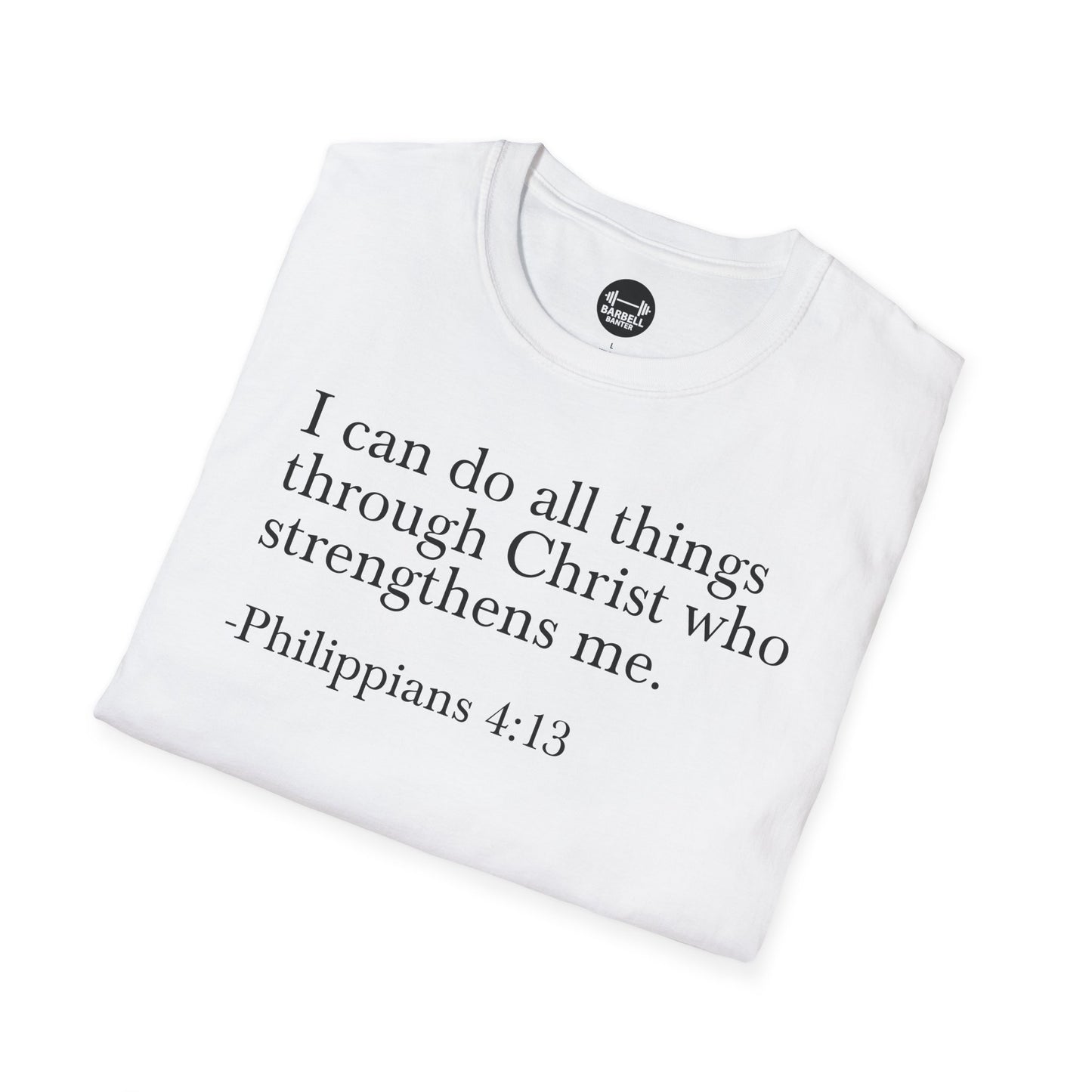 Philippians 4:13 T-Shirt