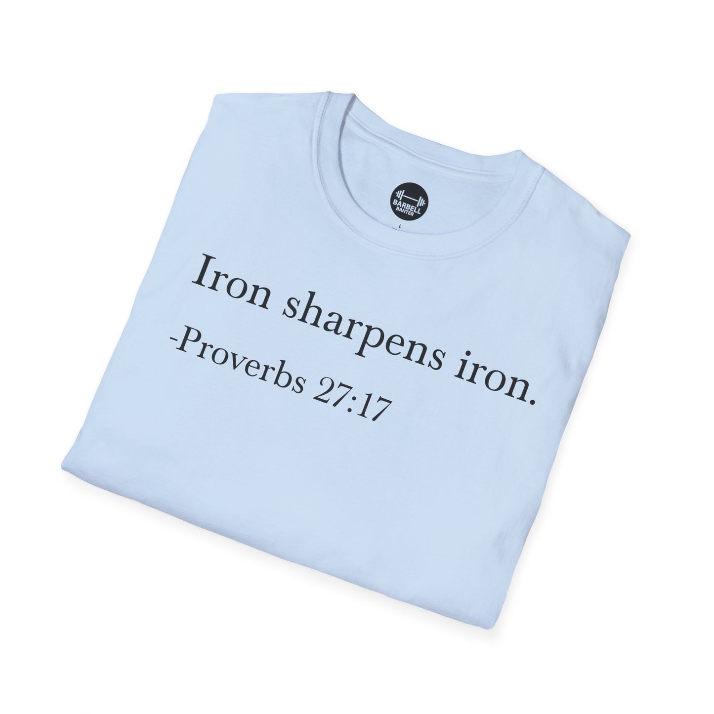 Proverbs 27:17 T-Shirt