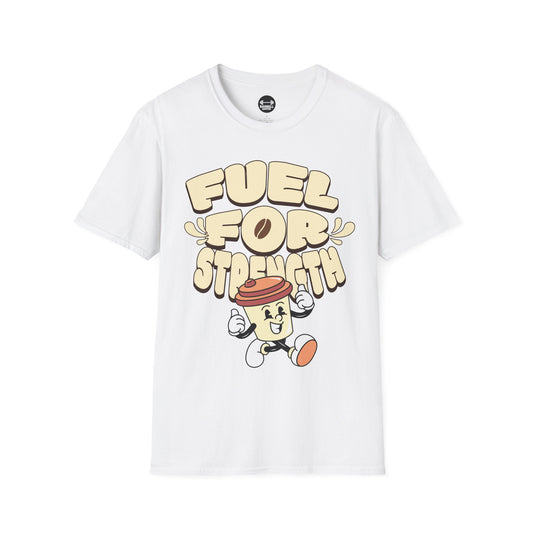 Fuel For Strength T-Shirt