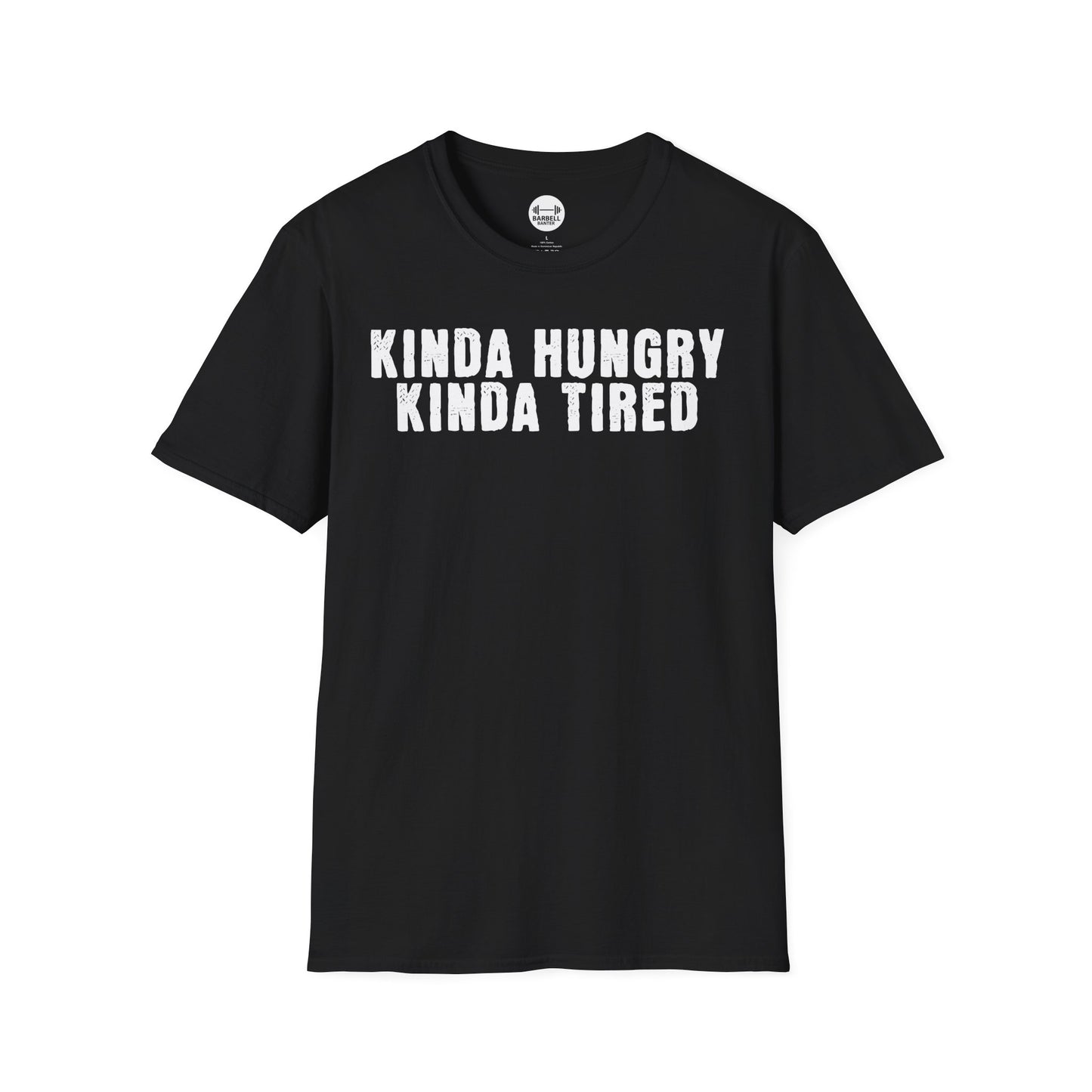 Kinda Hungry Kinda Tired T-Shirt