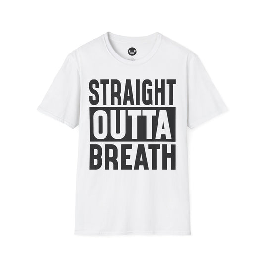 Straight Outta Breath T-Shirt
