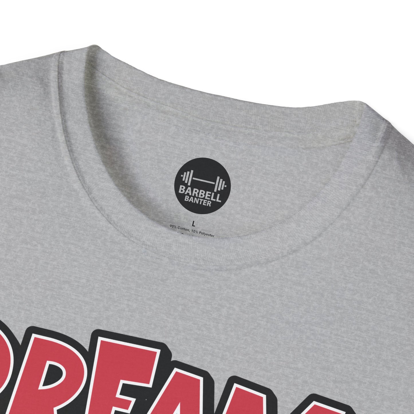 Dream Big Work Bigger T-Shirt