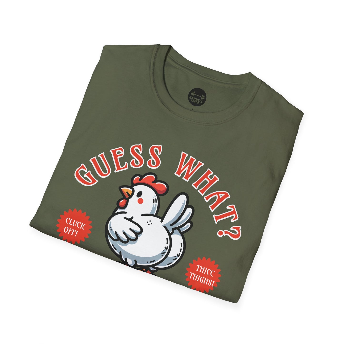 Guess What? Chicken Butt! T-Shirt