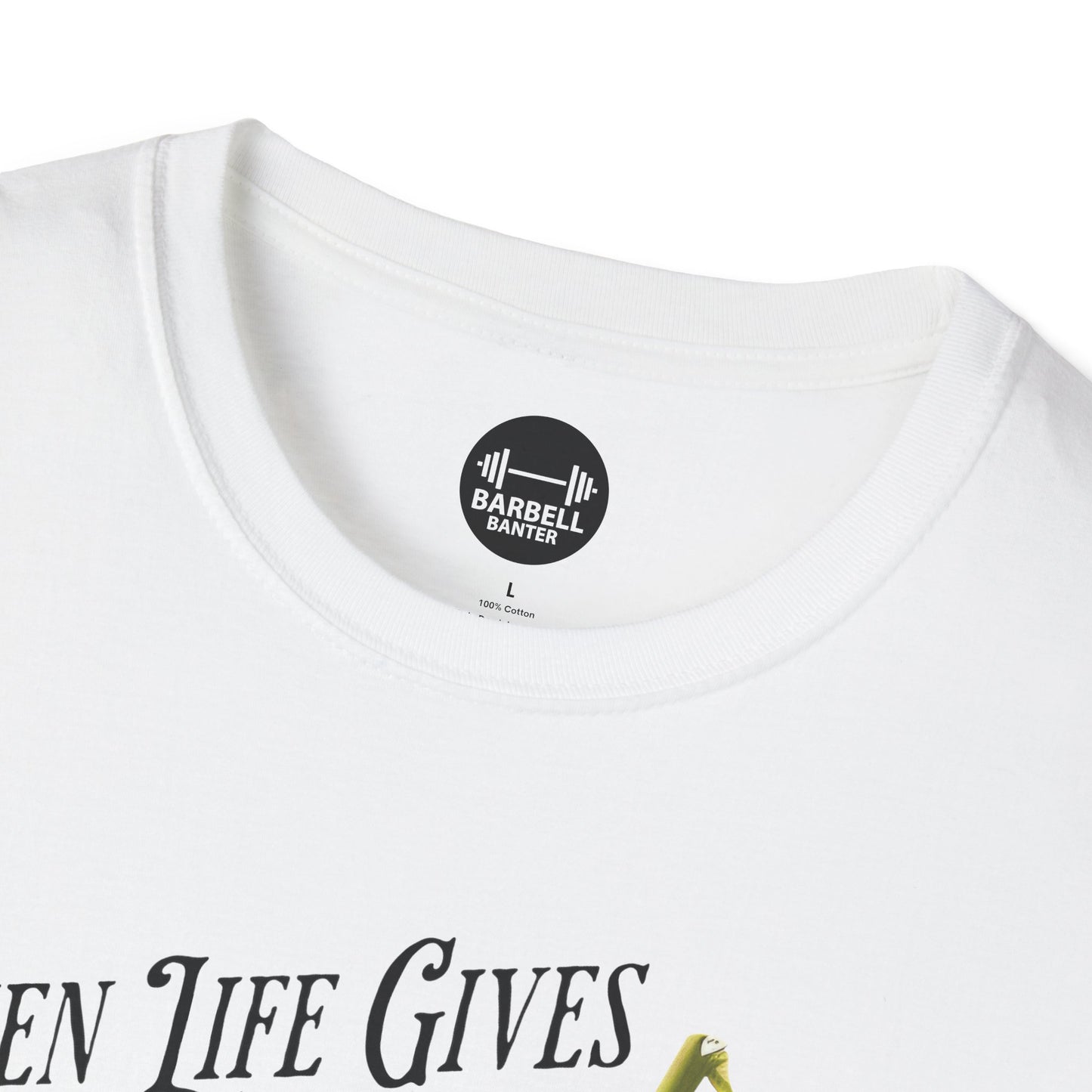 When Life Gives You Lemons Lift Them T-Shirt