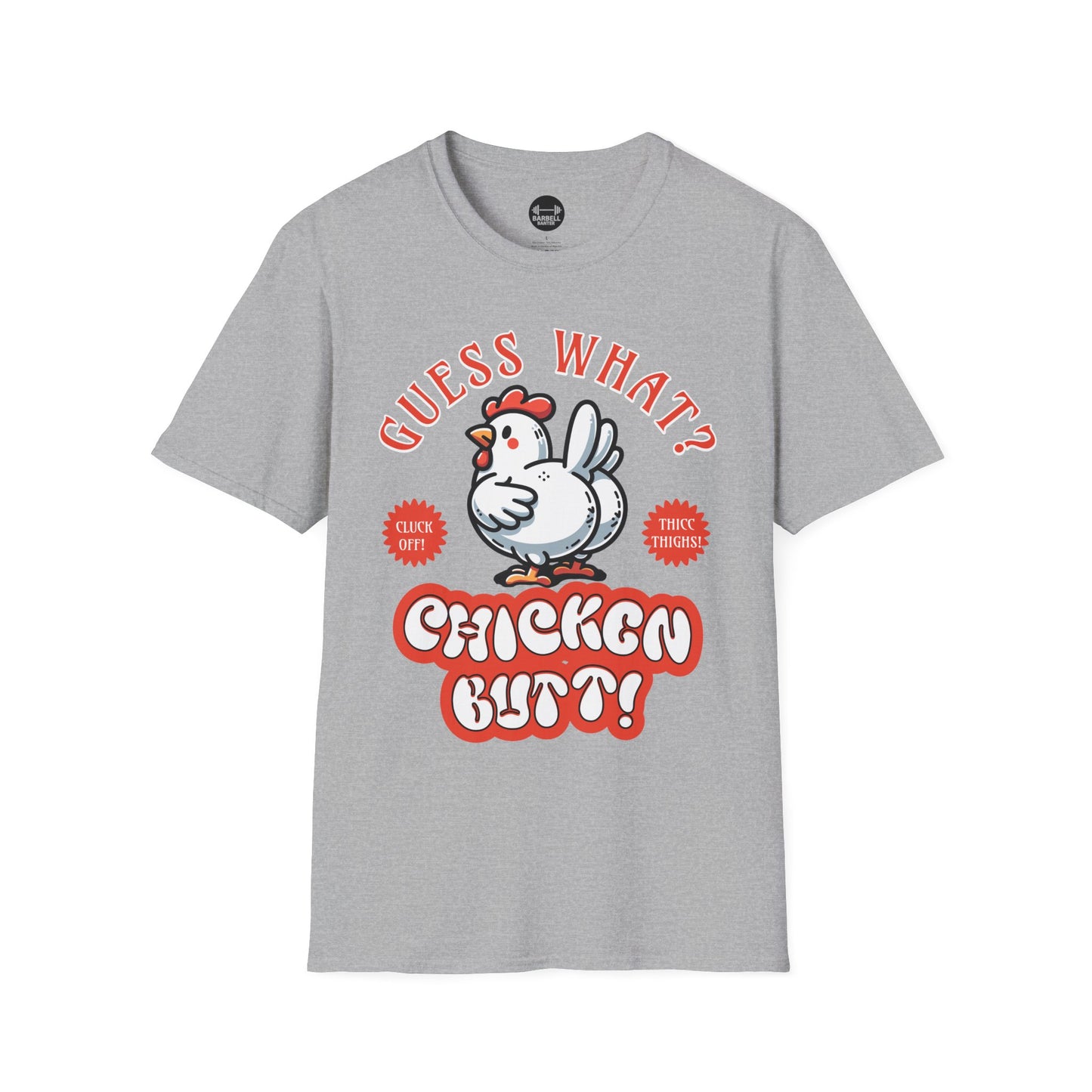 Guess What? Chicken Butt! T-Shirt