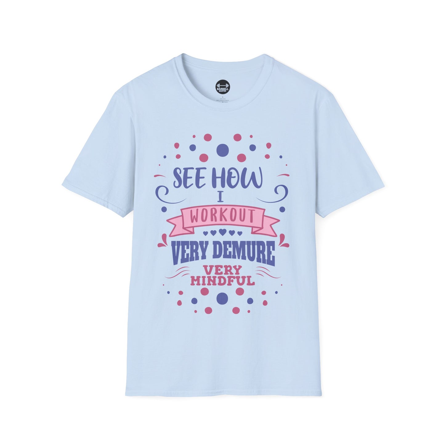 Very Demure Very Mindful T-Shirt