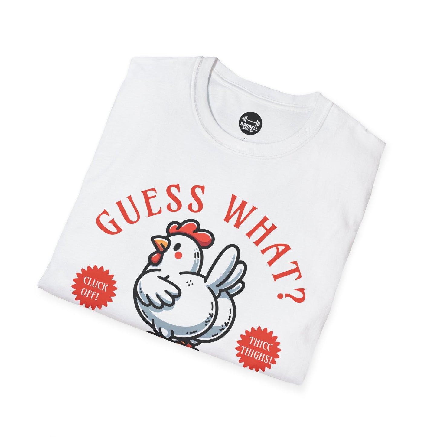 Guess What? Chicken Butt! T-Shirt