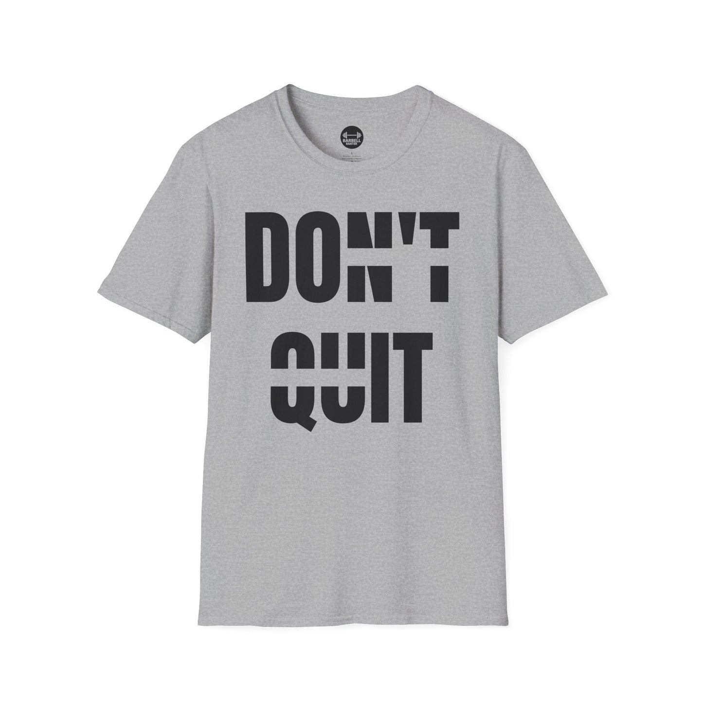 Dont Quit, Do It T-Shirt
