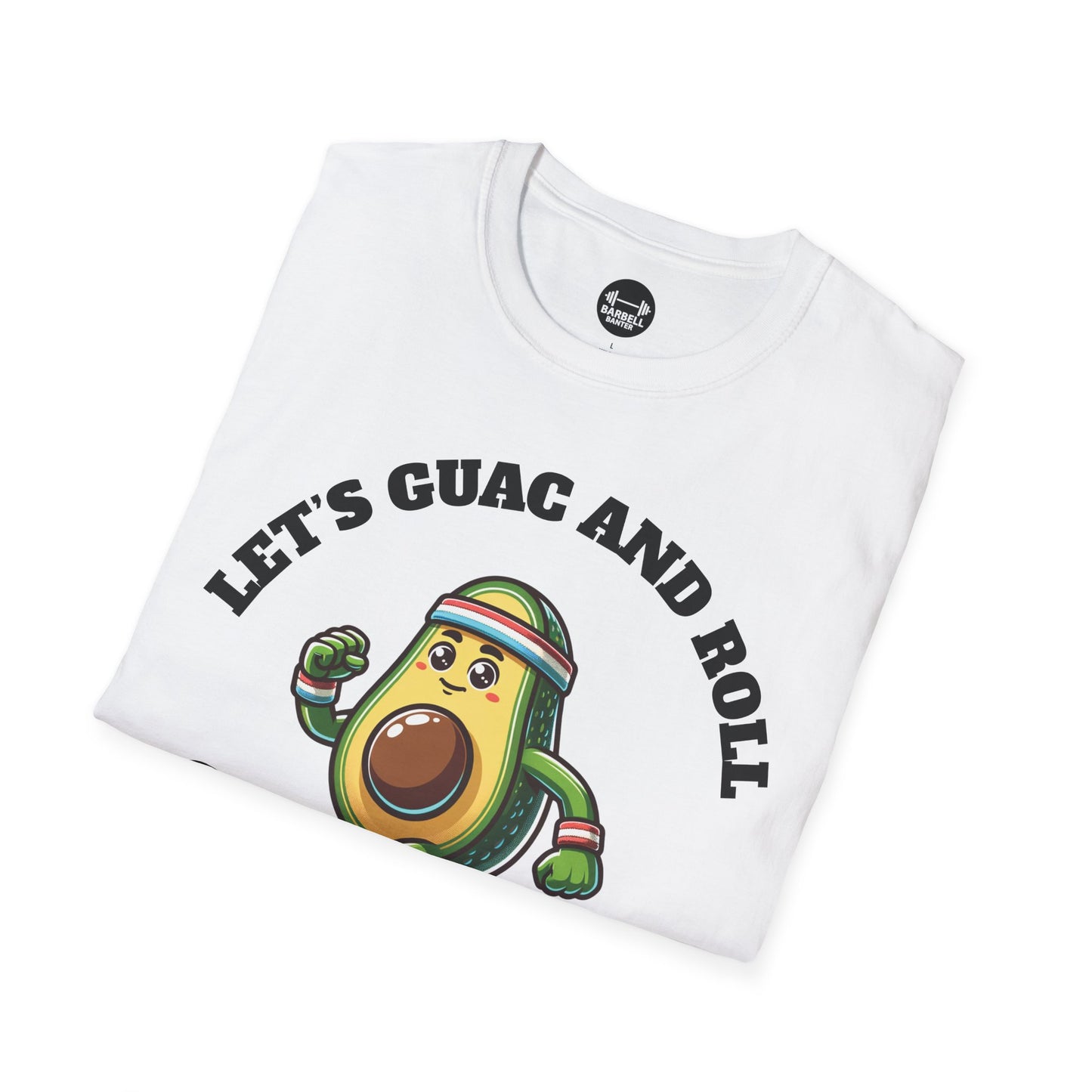 Let's Guac And Roll T-Shirt