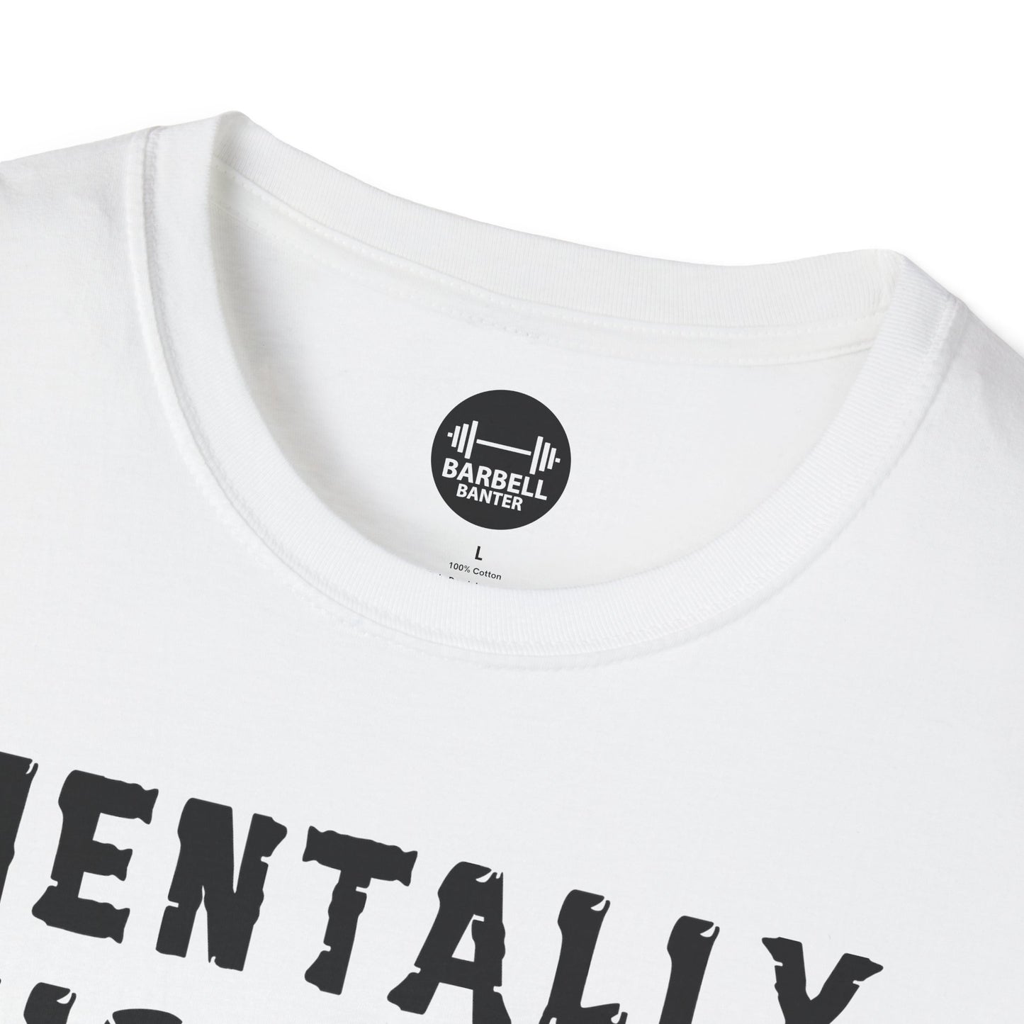 Mentally Sick But Physically Thicc T-Shirt