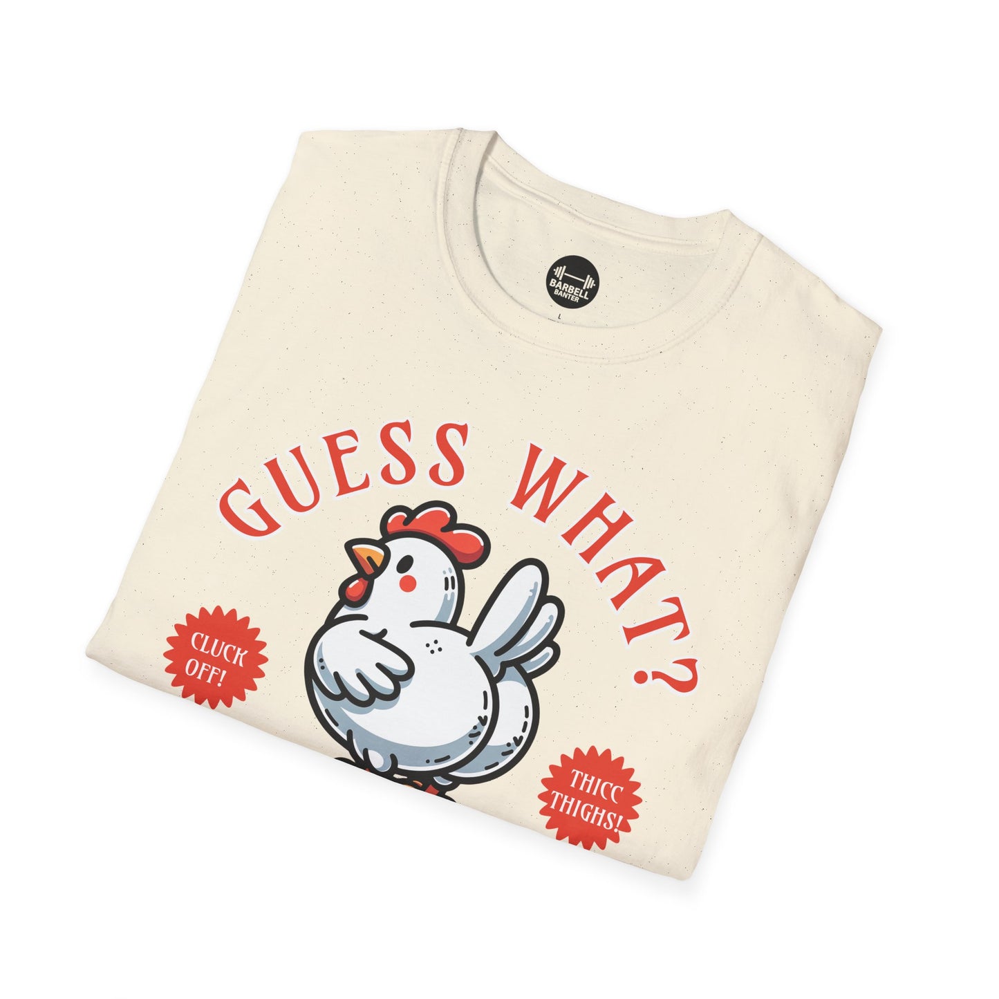 Guess What? Chicken Butt! T-Shirt