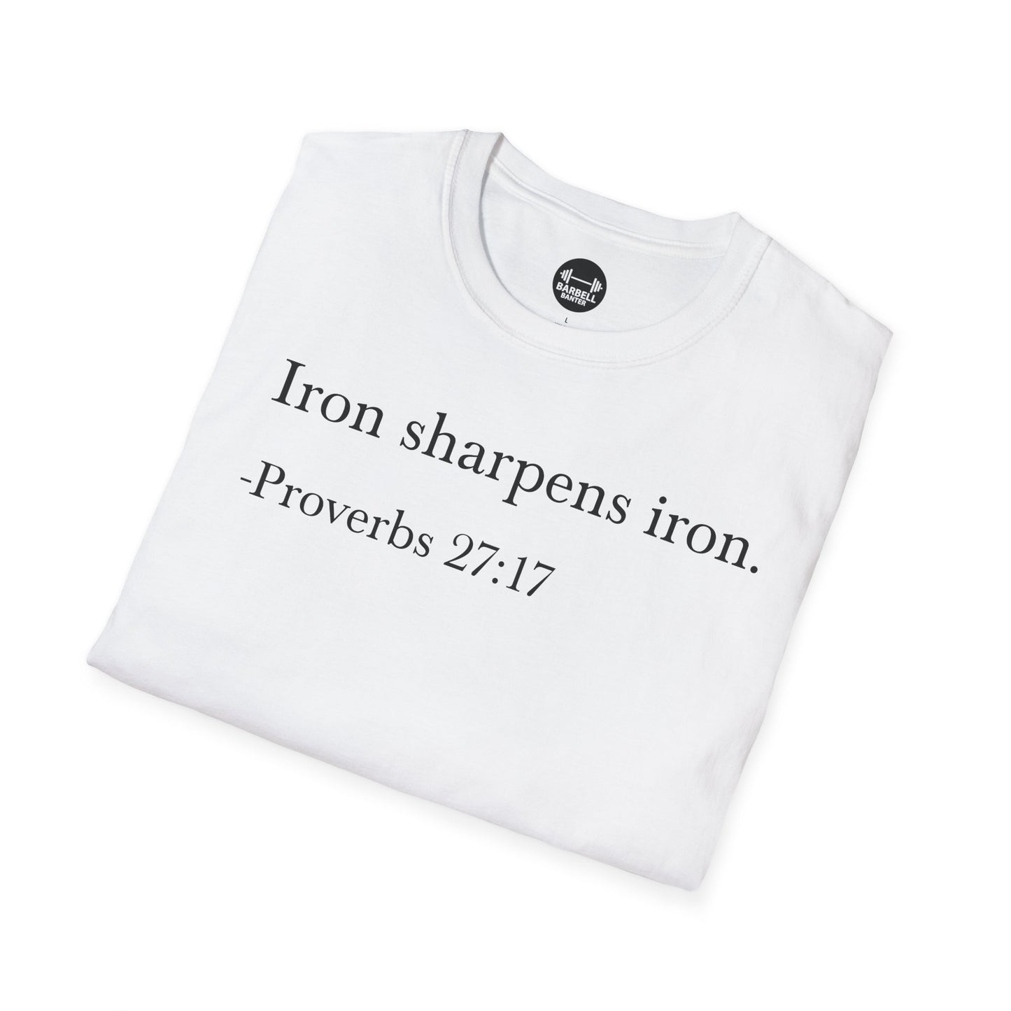 Proverbs 27:17 T-Shirt