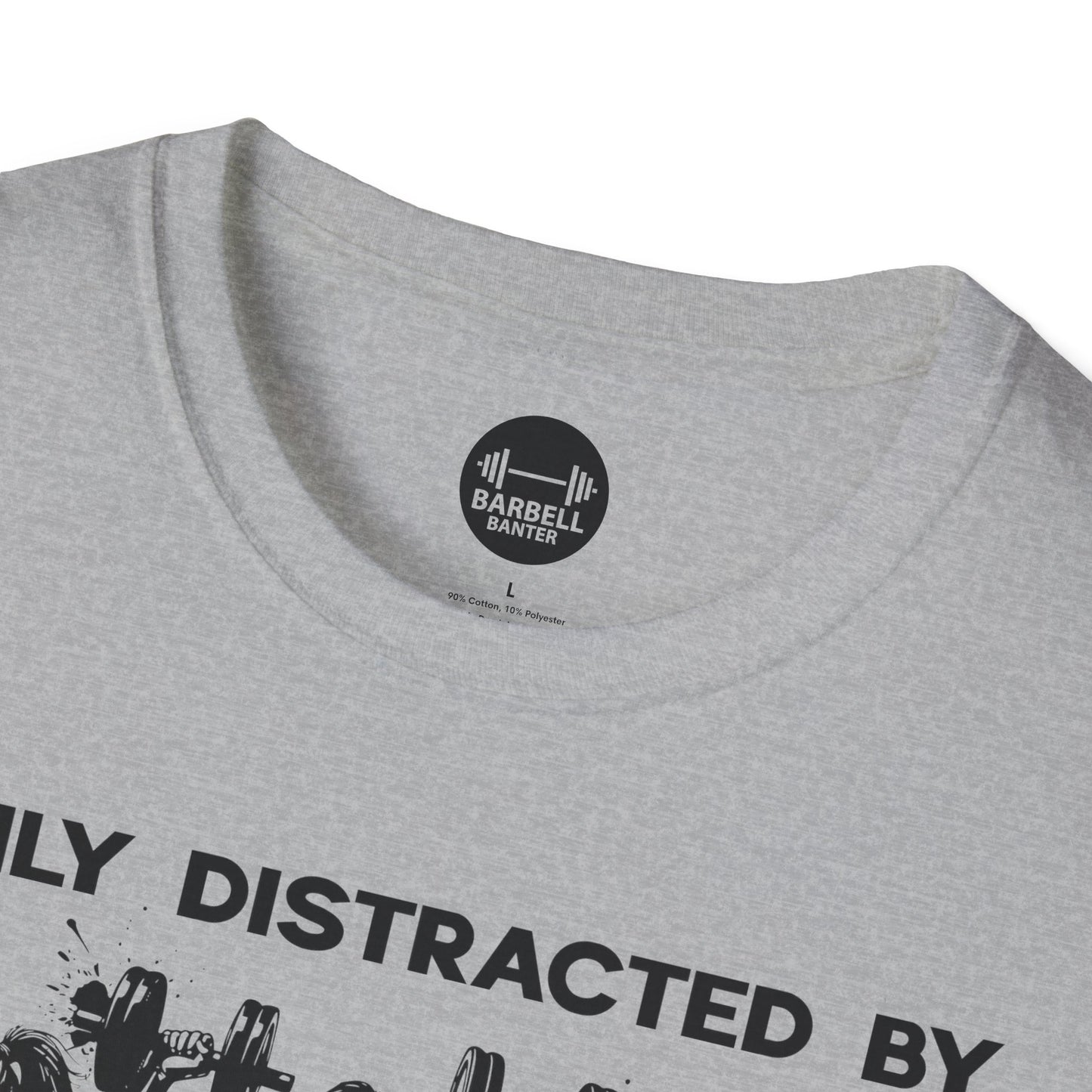 Easily Distracted by Gym Baddies T-Shirt