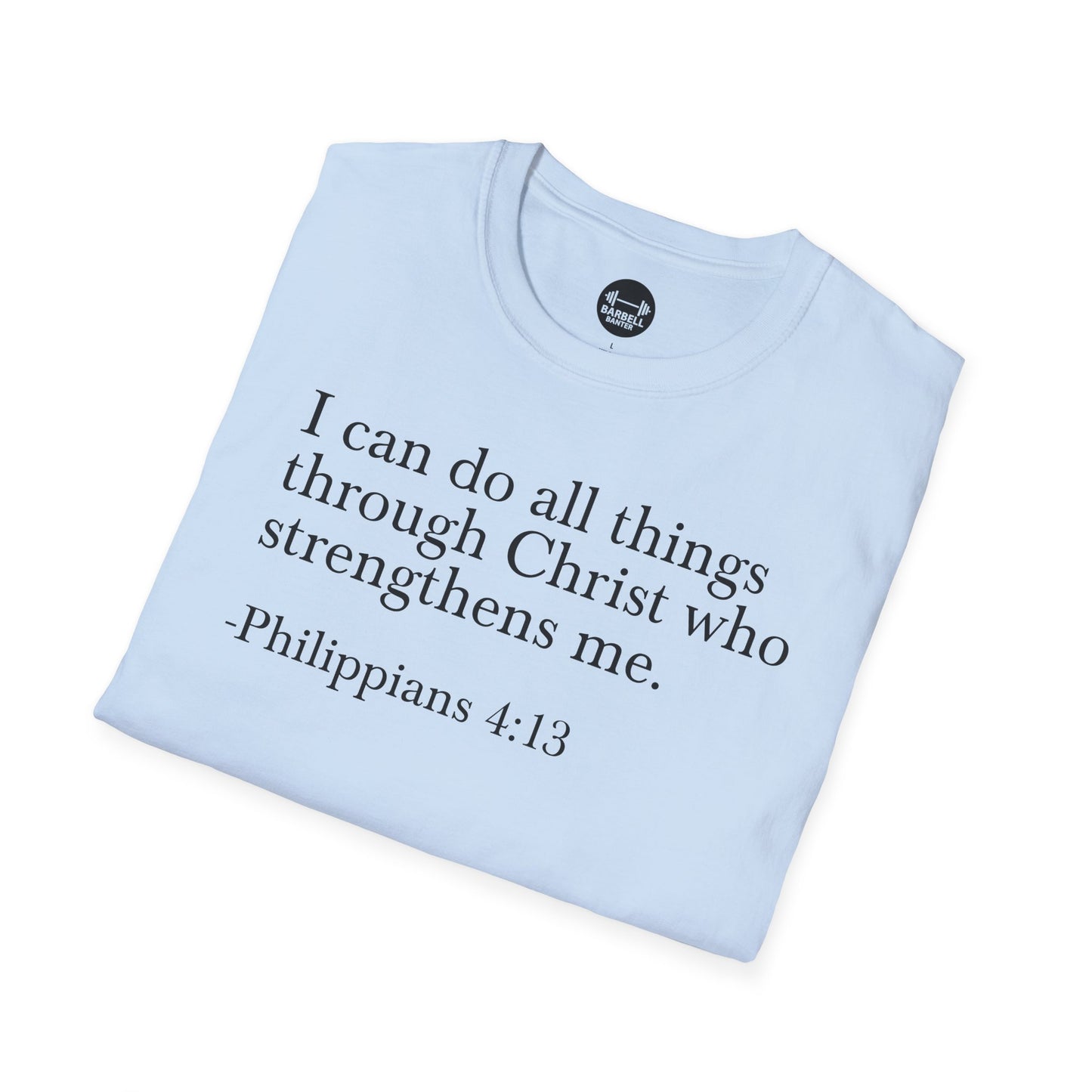 Philippians 4:13 T-Shirt