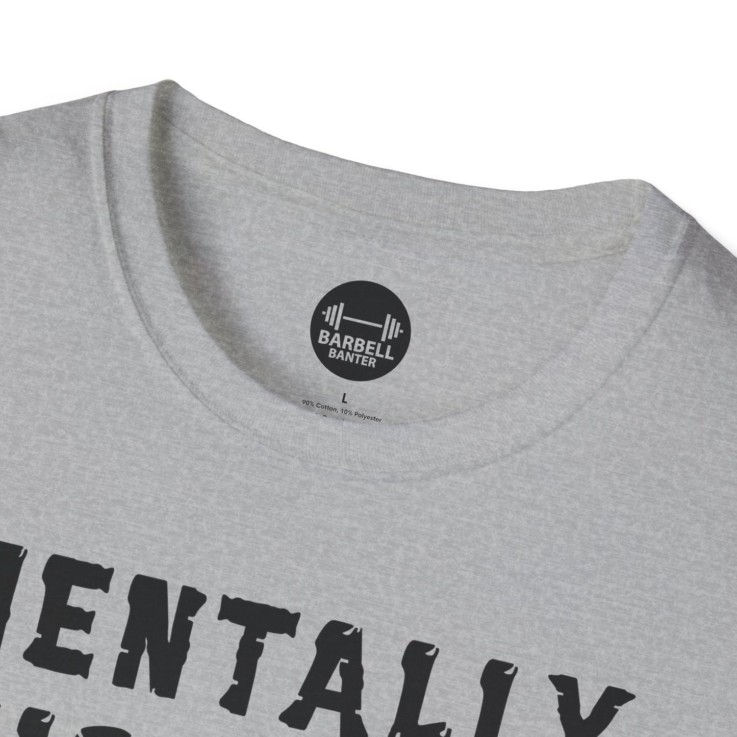 Mentally Sick But Physically Thicc T-Shirt