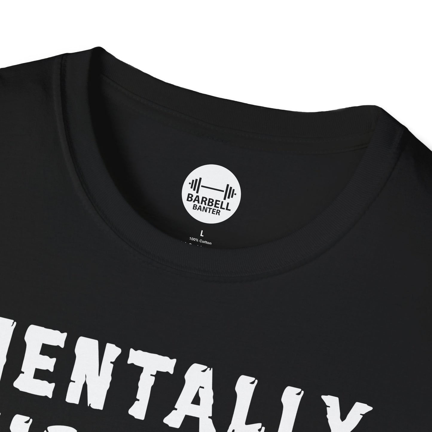 Mentally Sick But Physically Thicc T-Shirt