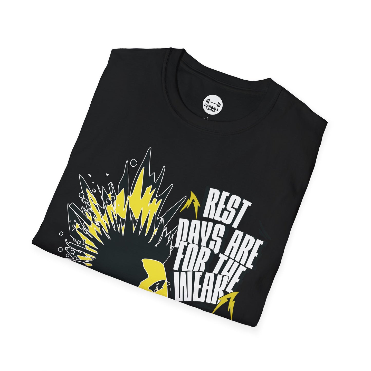 Rest Days Are For The Weak T-Shirt