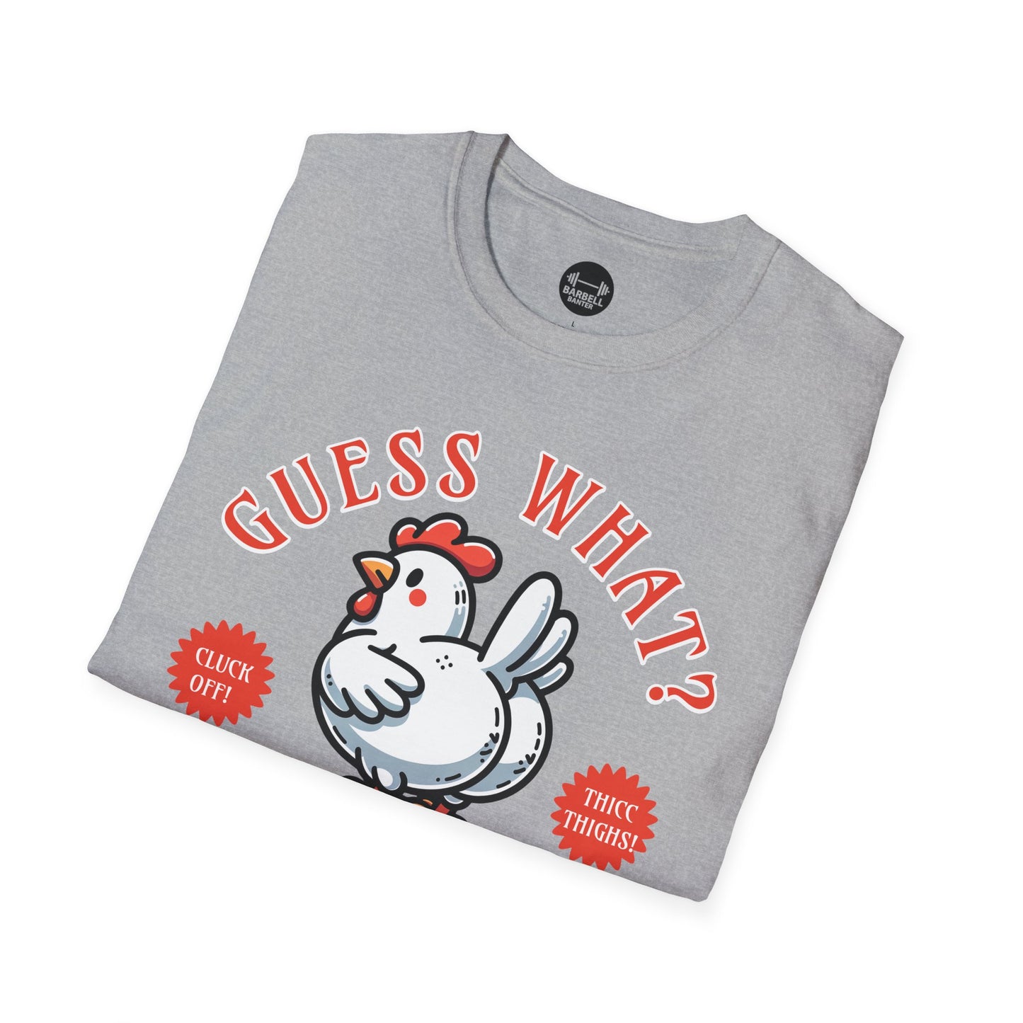Guess What? Chicken Butt! T-Shirt