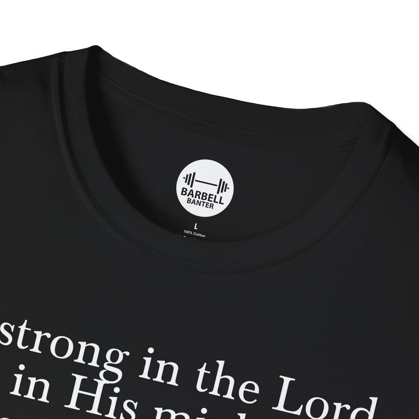 Ephesians 6:10 T-Shirt