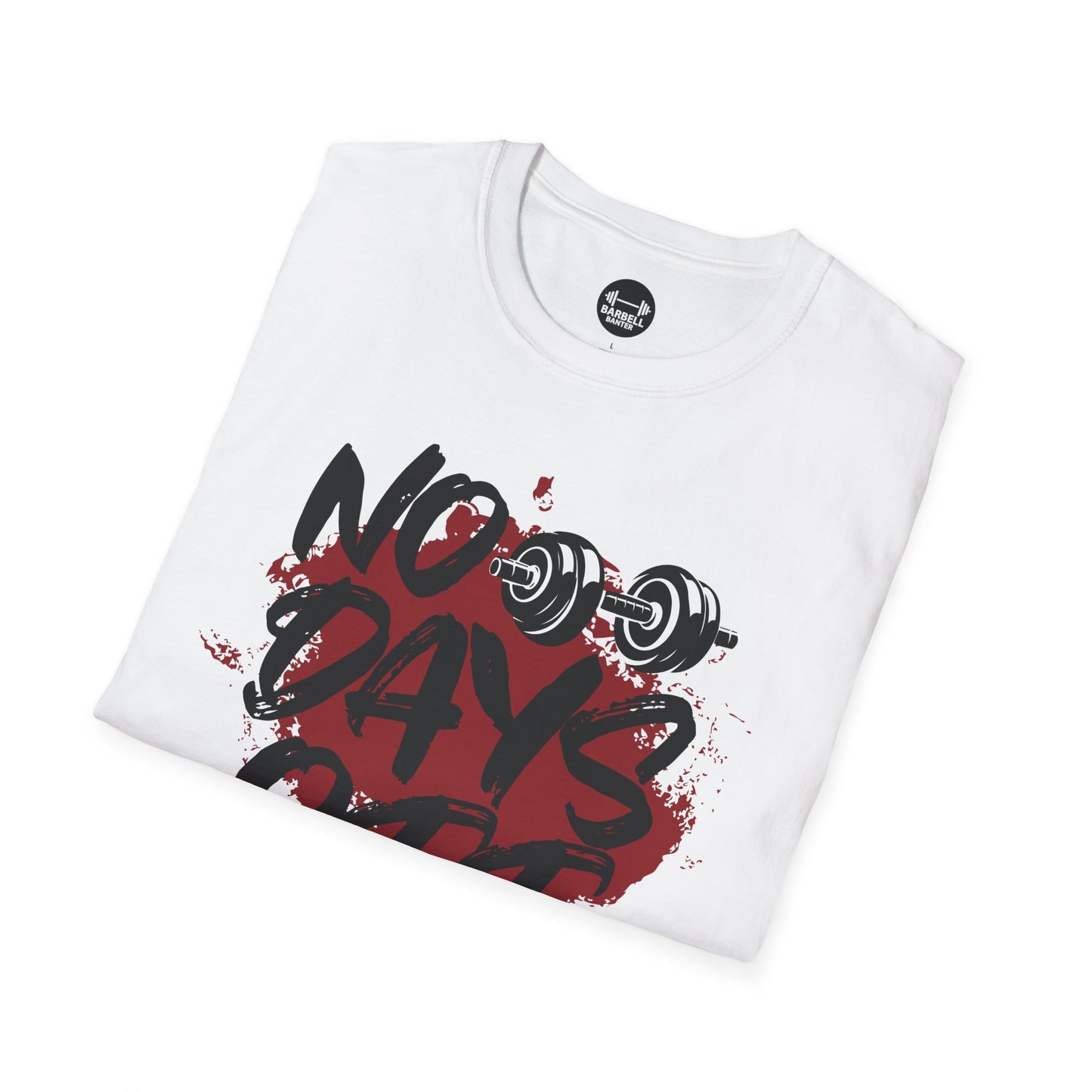 No Days Off T-Shirt