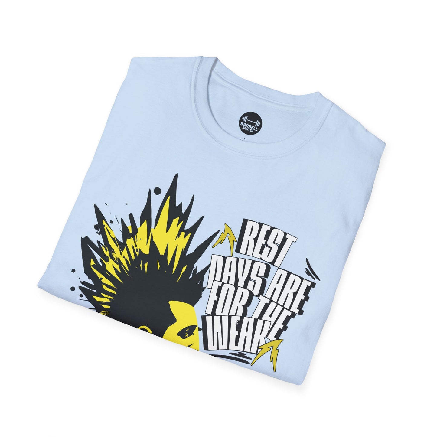 Rest Days Are For The Weak T-Shirt