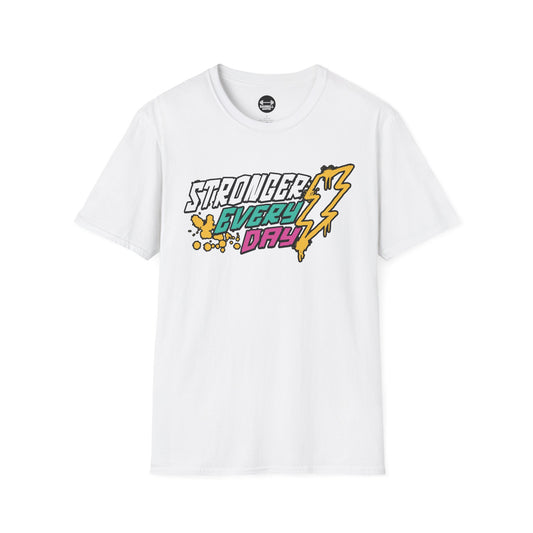 Stronger Every Day T-Shirt
