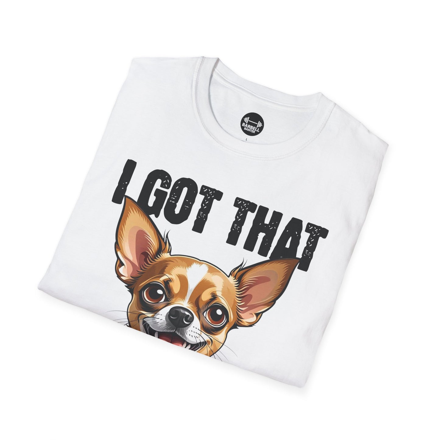 I Got That Dog In Me T-Shirt