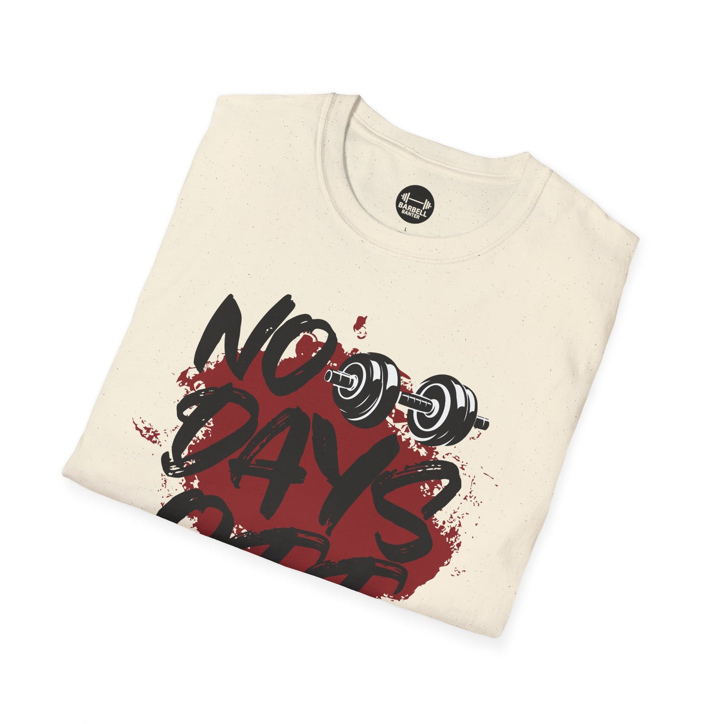 No Days Off T-Shirt