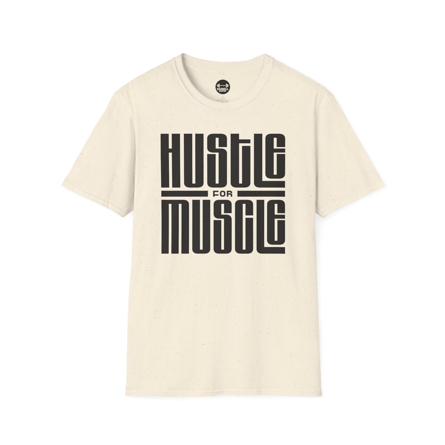 Hustle For Muscle T-Shirt
