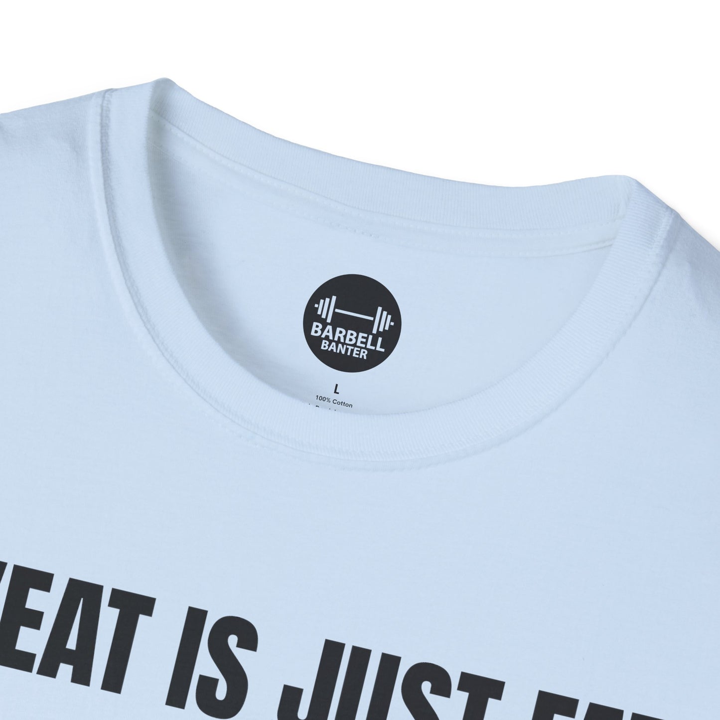 Sweat Is Just Fat Crying T-Shirt