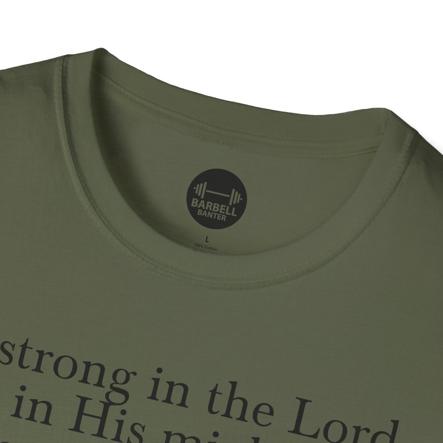 Ephesians 6:10 T-Shirt