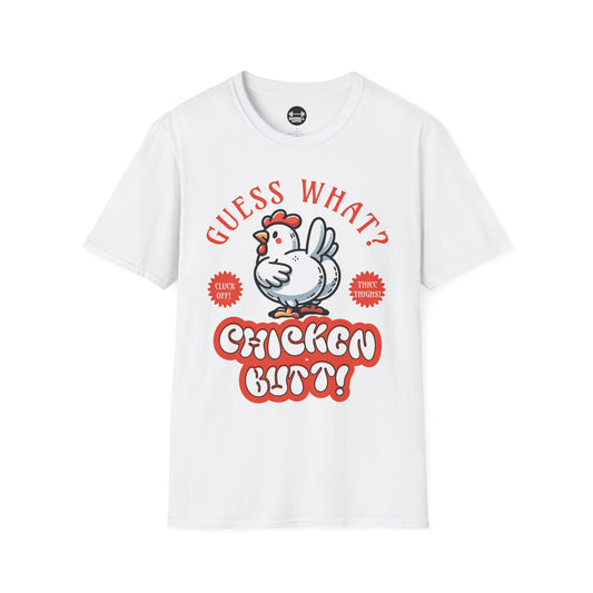 Guess What? Chicken Butt! T-Shirt