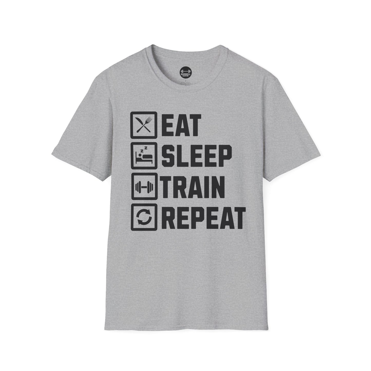 Eat, Sleep, Train, Repeat T-Shirt