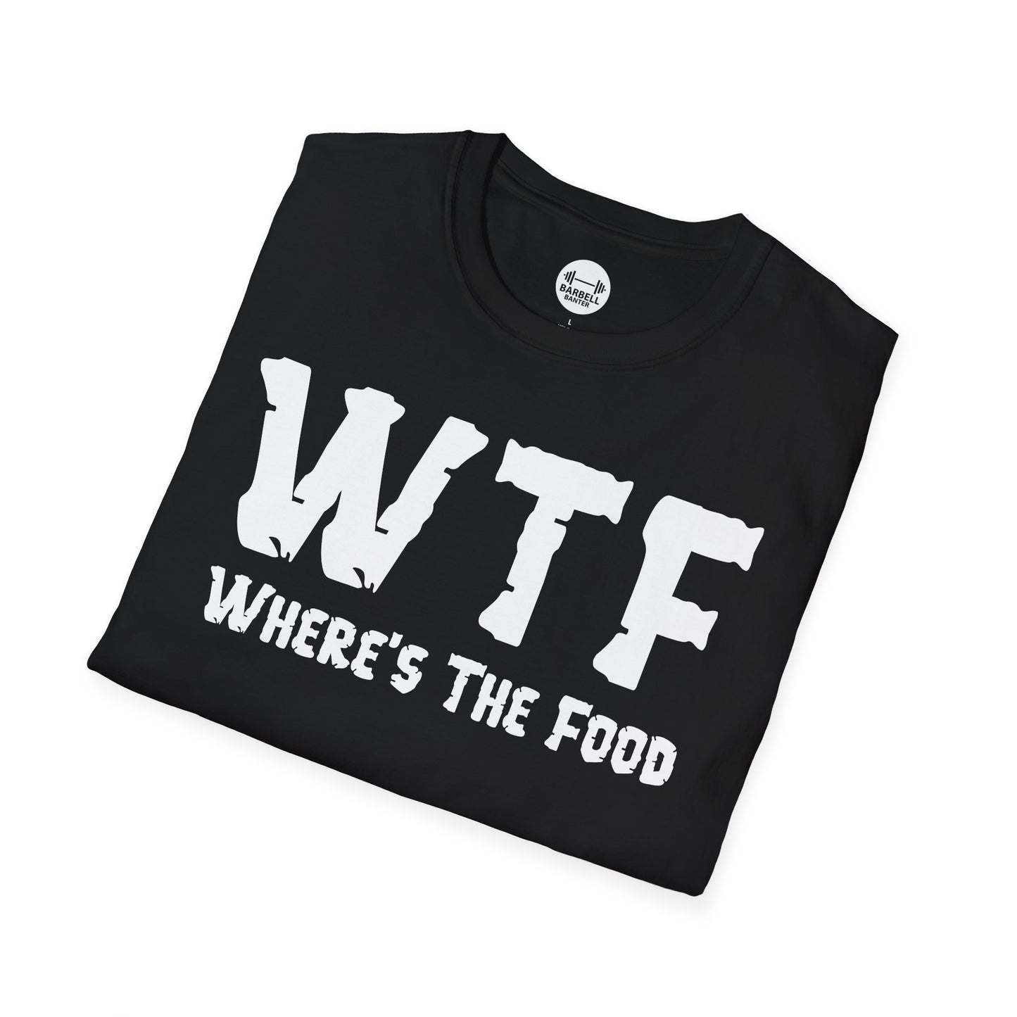 WTF Where's The Food T-Shirt
